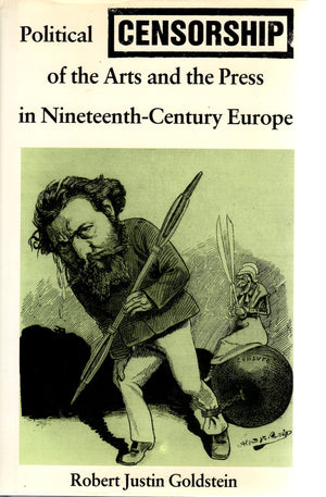 Political Censorship of the Arts and the Press in NineteenthCentury Europe,Used