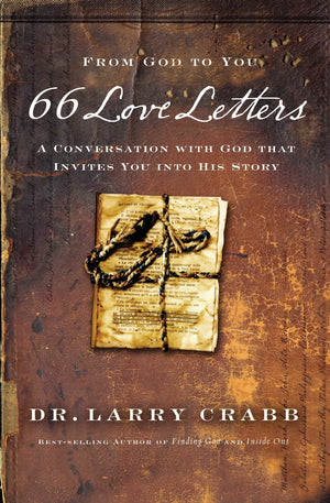 66 Love Letters: A Conversation With God That Invites You Into His Story,New