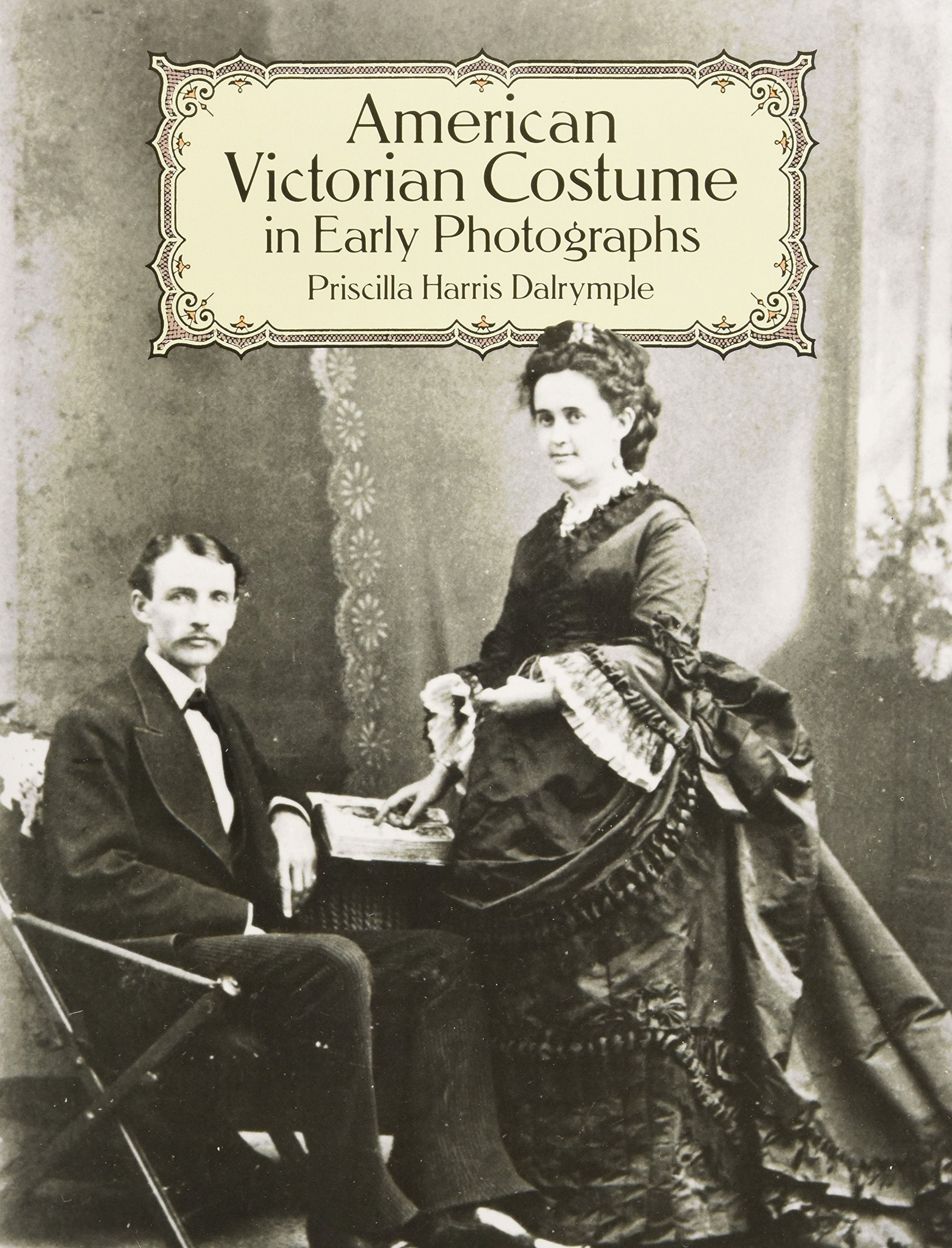 American Victorian Costume in Early Photographs (Dover Fashion and Costumes),Used