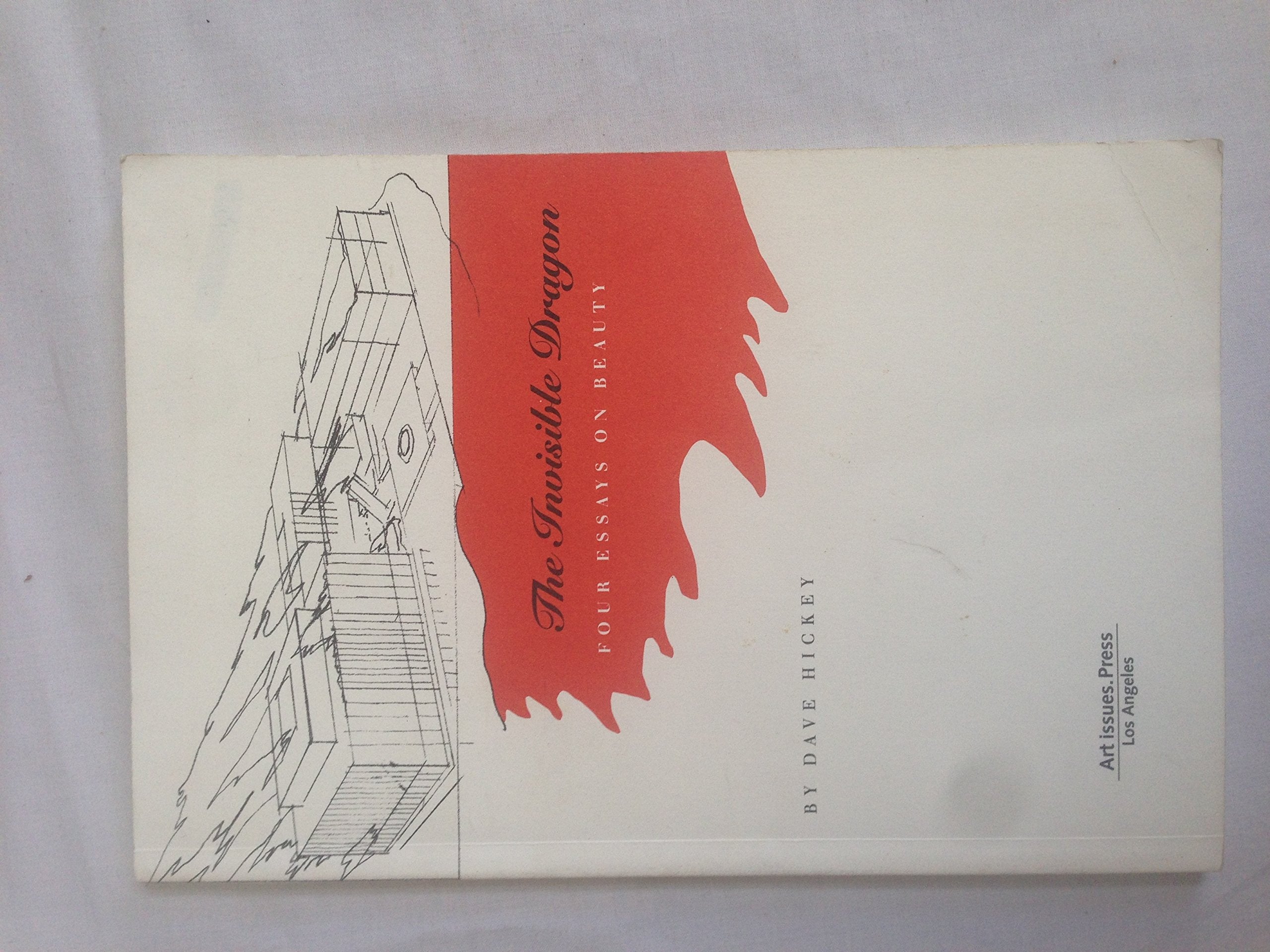The Invisible Dragon: Four Essays On Beauty-used