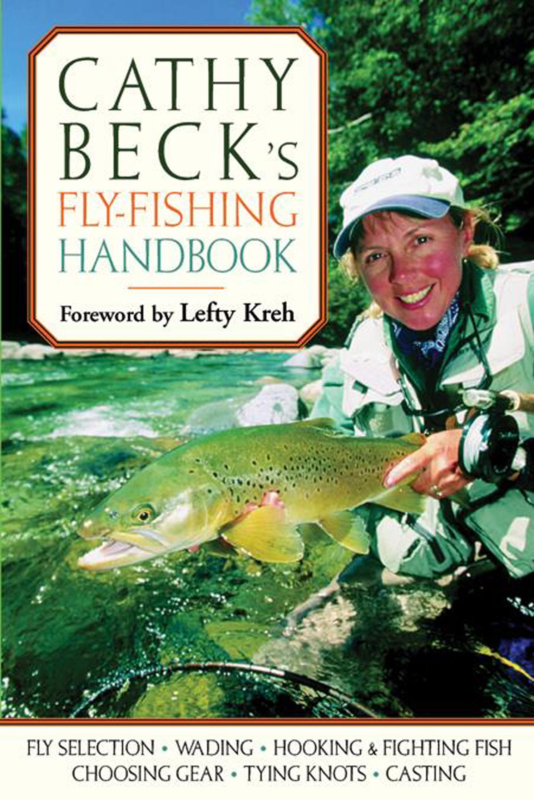 Cathy Beck's FlyFishing Handbook: Revised and Updated,Used