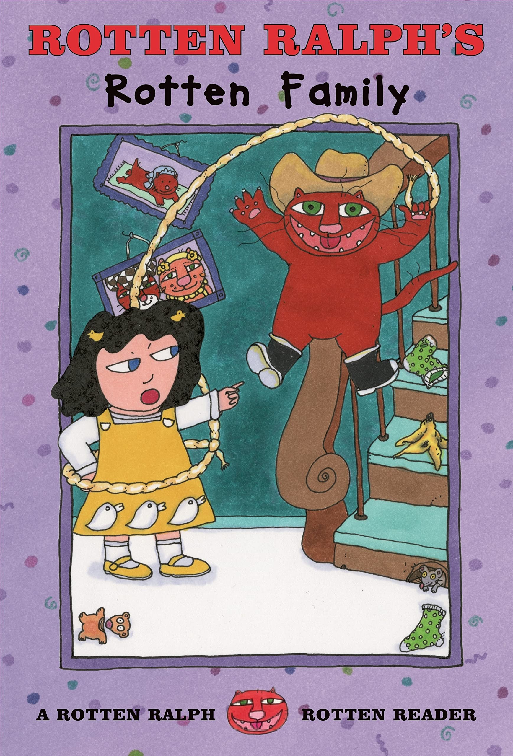 Rotten Ralph's Rotten Family: A Rotten Ralph Rotten Reader (Rotten Ralph Rotten Readers, 6),Used