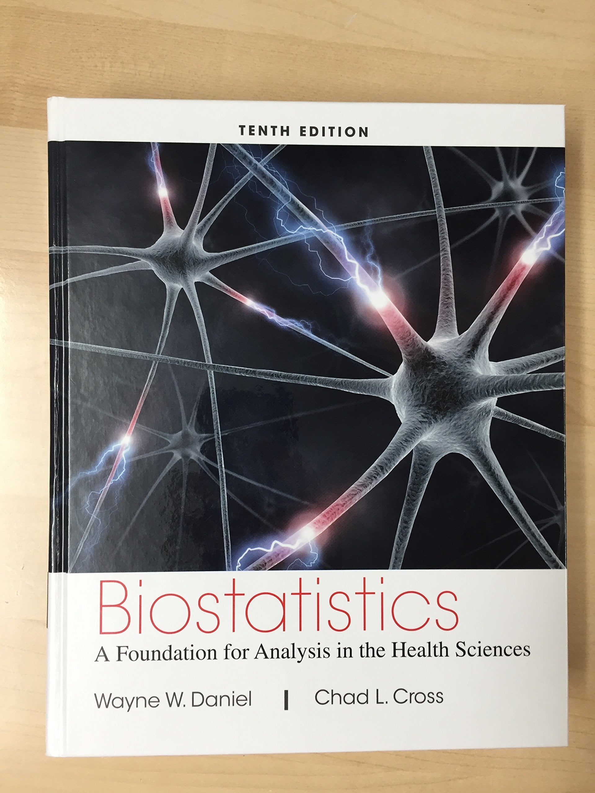 Biostatistics: A Foundation for Analysis in the Health Sciences,Used