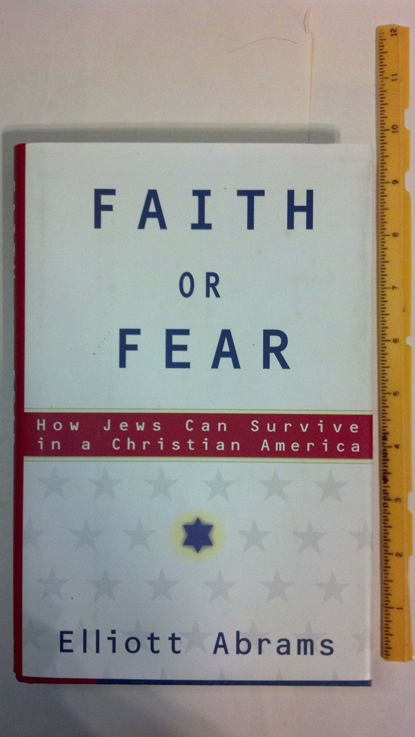Faith or Fear: How Jews Can Survive in a Christian America,Used