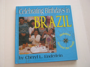 Celebrating Birthdays In Brazil (Birthdays Around The World),Used