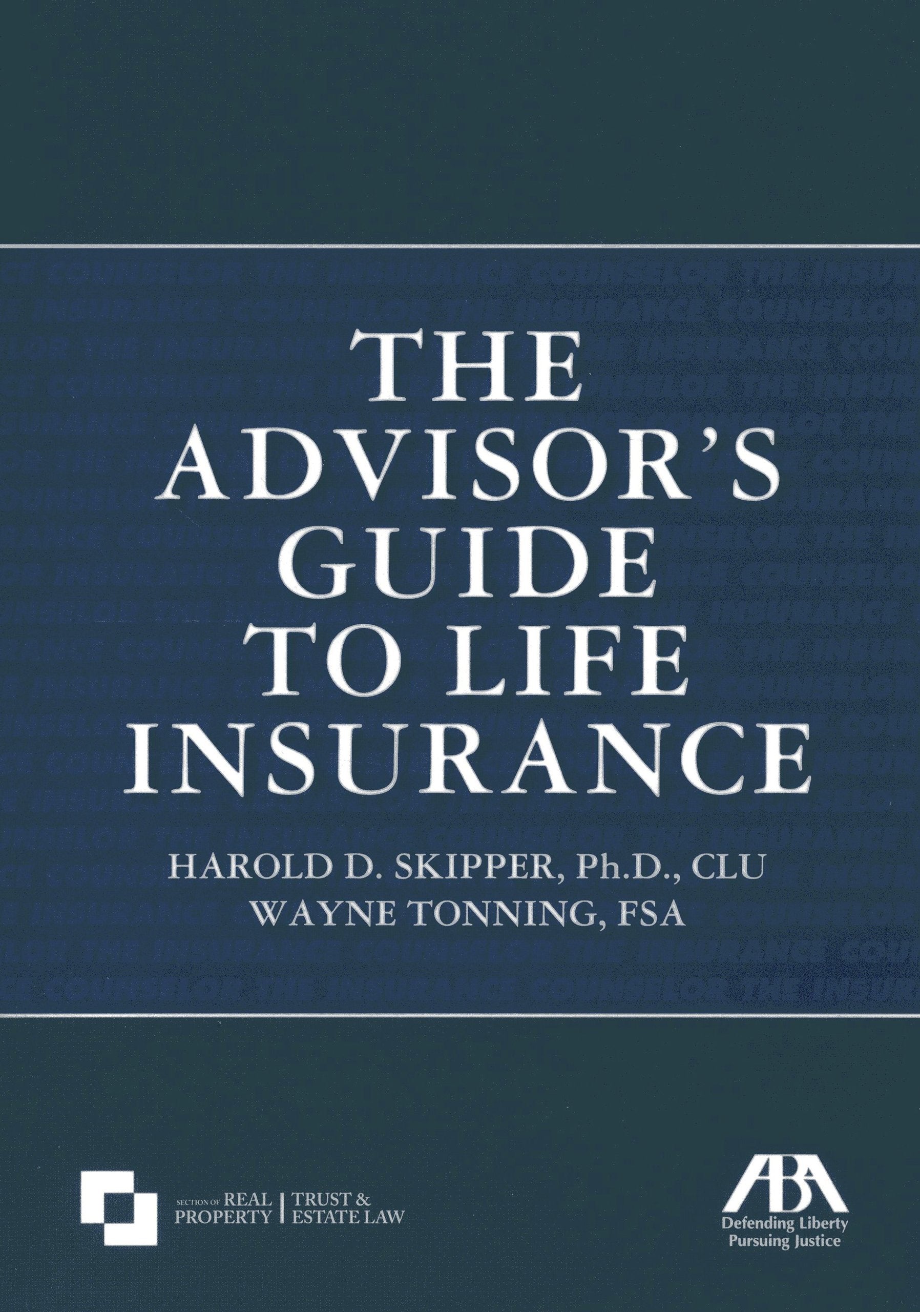 The Advisor's Guide to Life Insurance,Used