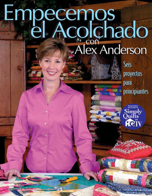 Empecemos el Acolchado con Alex Anderson,Used