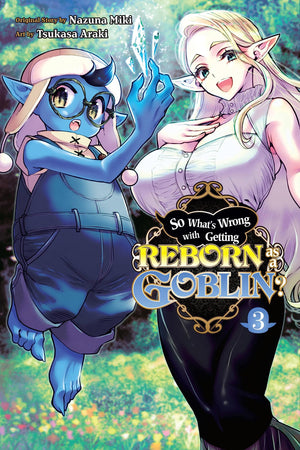 So Whats Wrong with Getting Reborn as a Goblin?, Vol. 3 (Volume 3) (So Whats Wrong with Getting Reborn as a, 3)