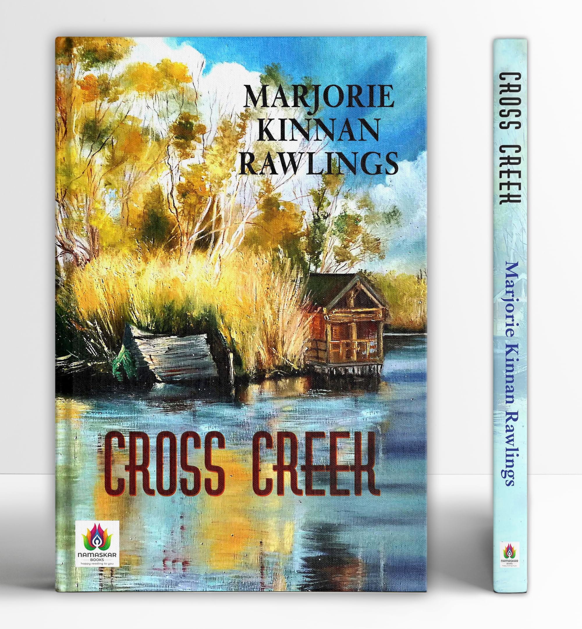 Cross Creek: Nature, Neighbors, And Life In Rural Florida