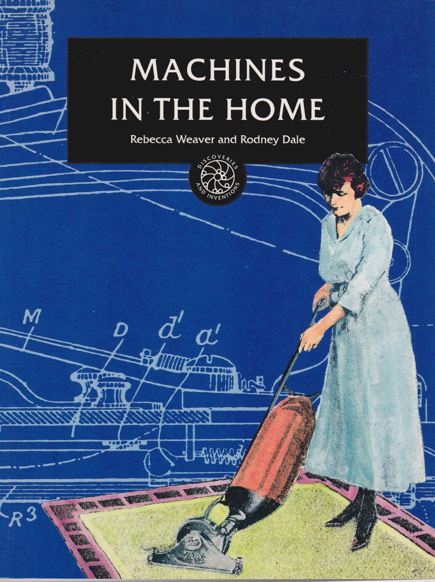 Machines in the Home (Discoveries and Inventions),Used