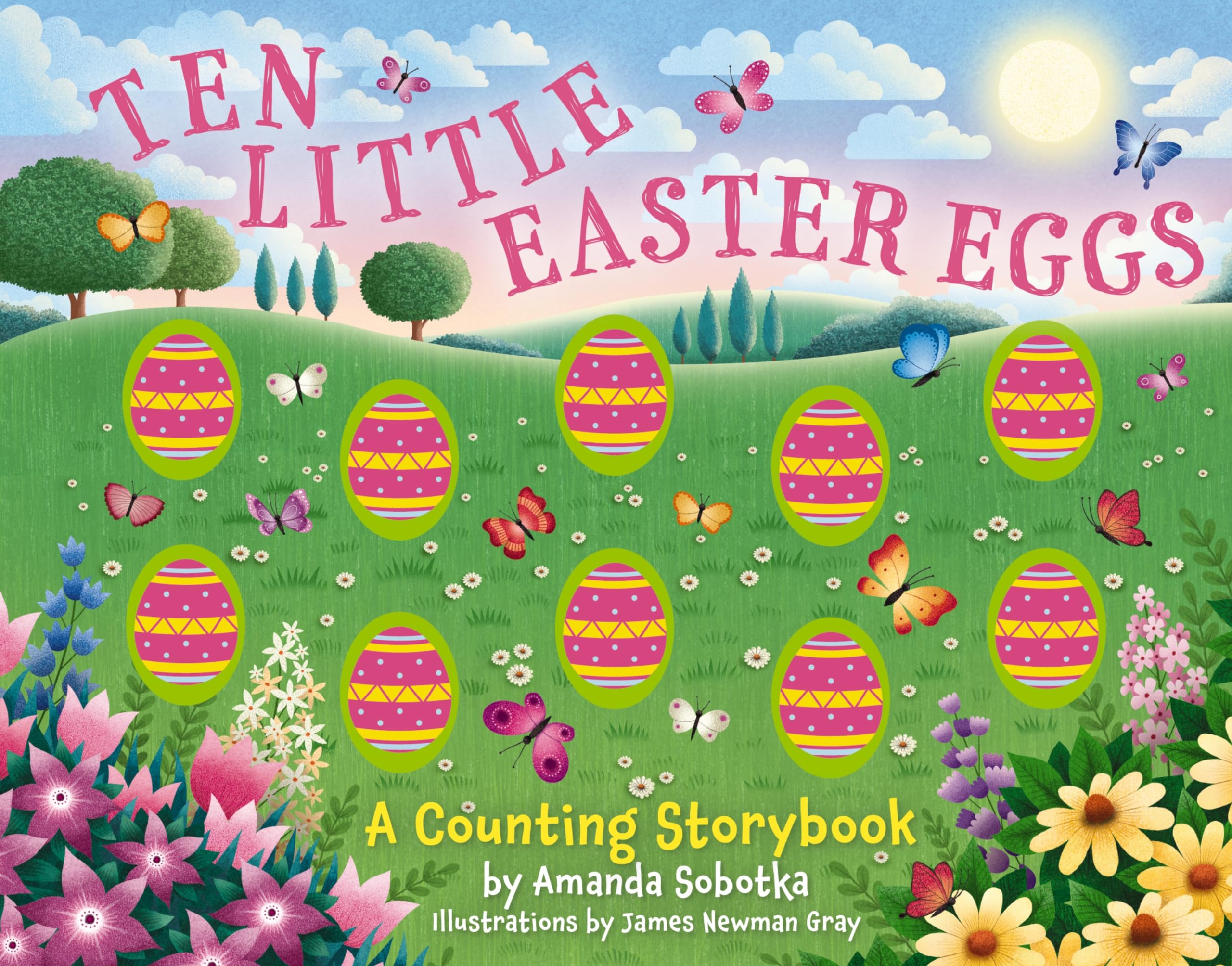 Ten Little Easter Eggs: A Counting Storybook (Magical Counting Storybooks),New