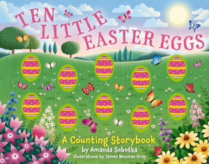 Ten Little Easter Eggs: A Counting Storybook (Magical Counting Storybooks),New