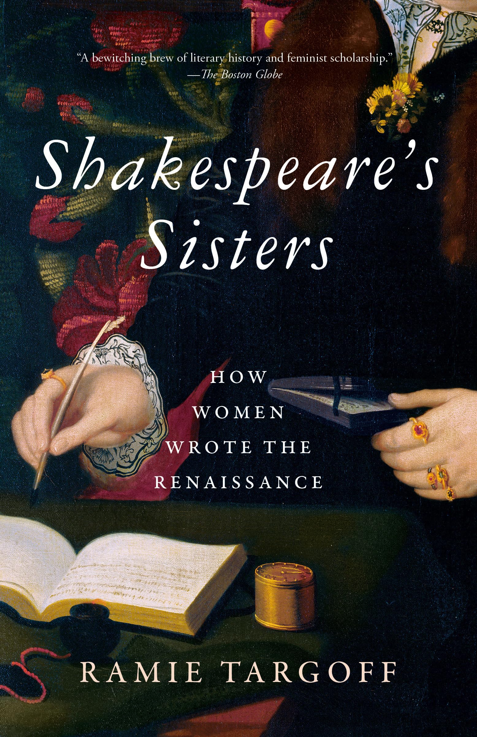 ShakespeareS Sisters: How Women Wrote The Renaissance