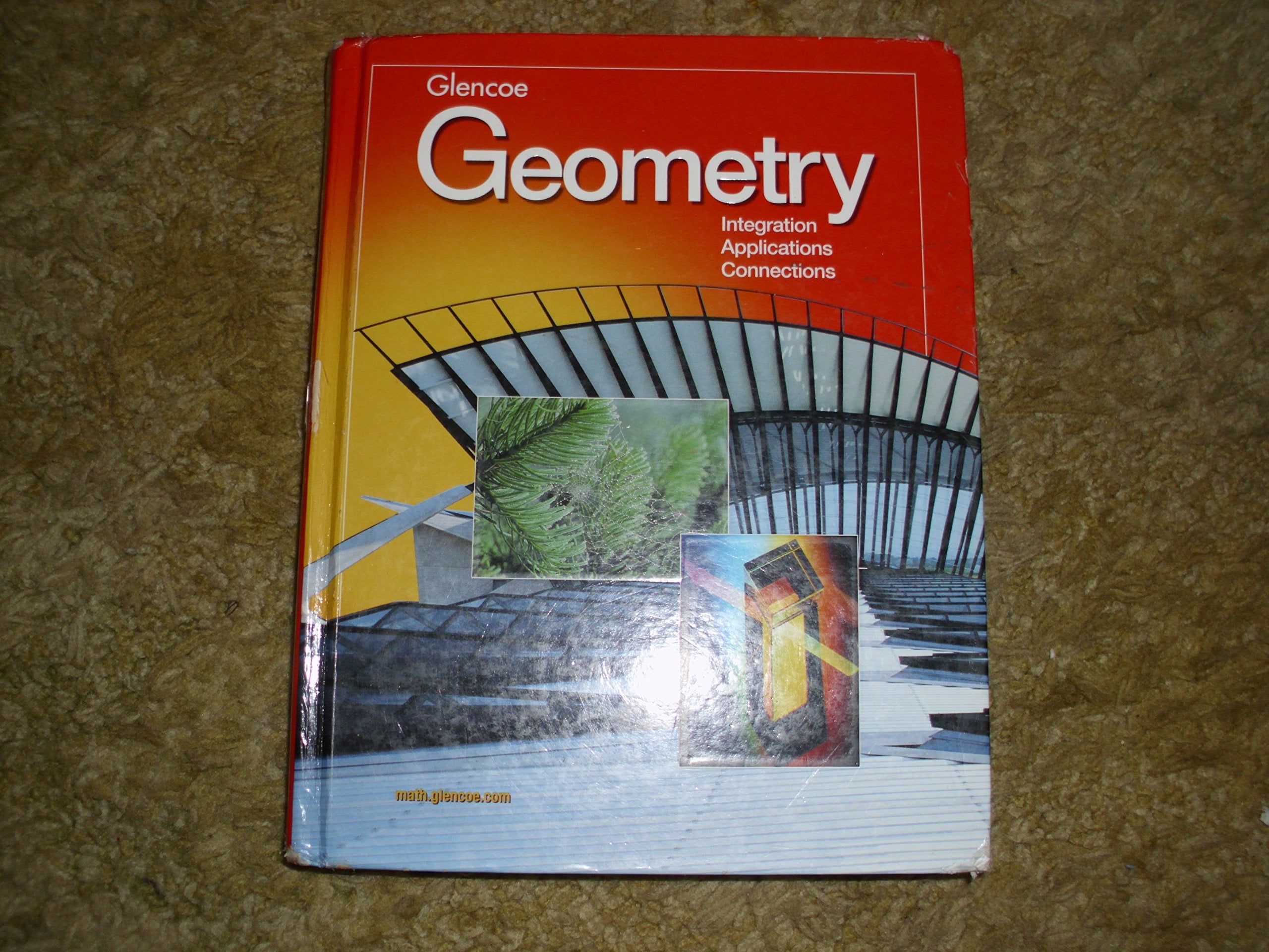 Geometry: Integration, Applications, Connections Student Edition (MERRILL GEOMETRY),Used