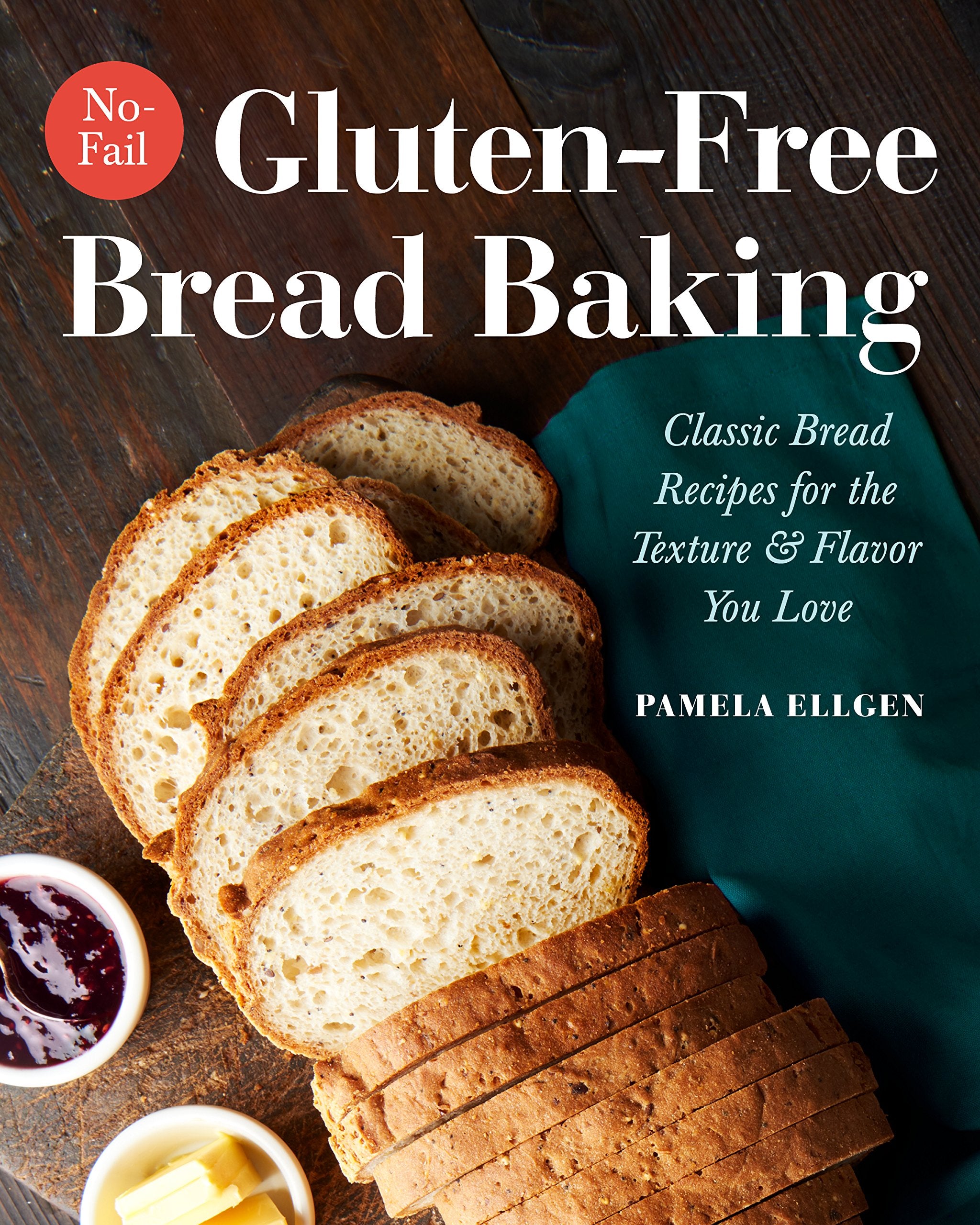 NoFail GlutenFree Bread Baking: Classic Bread Recipes for the Texture and Flavor You Love,Used