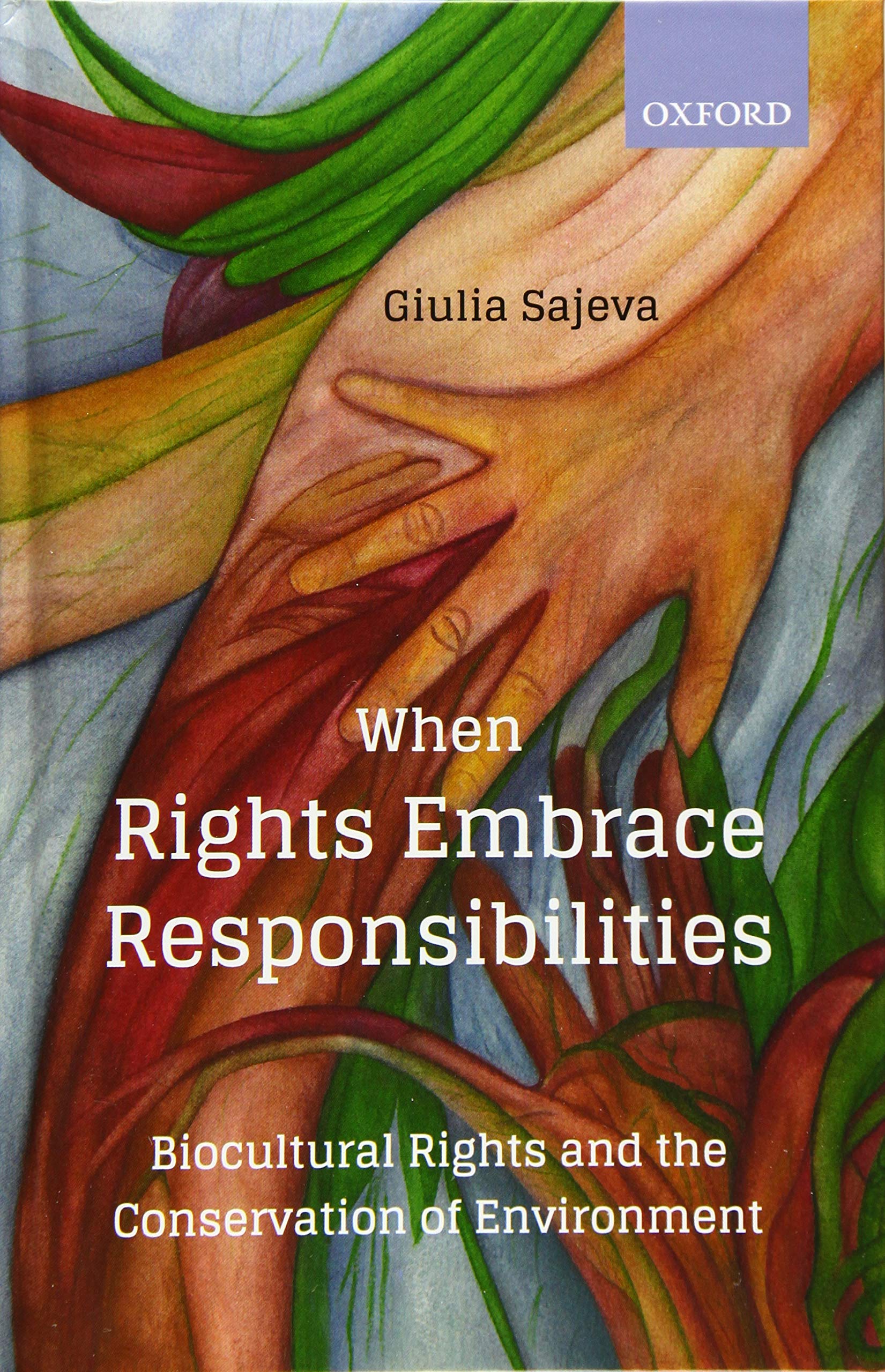 When Rights Embrace Responsibilities: Biocultural Rights and the Conservation of Environment,Used