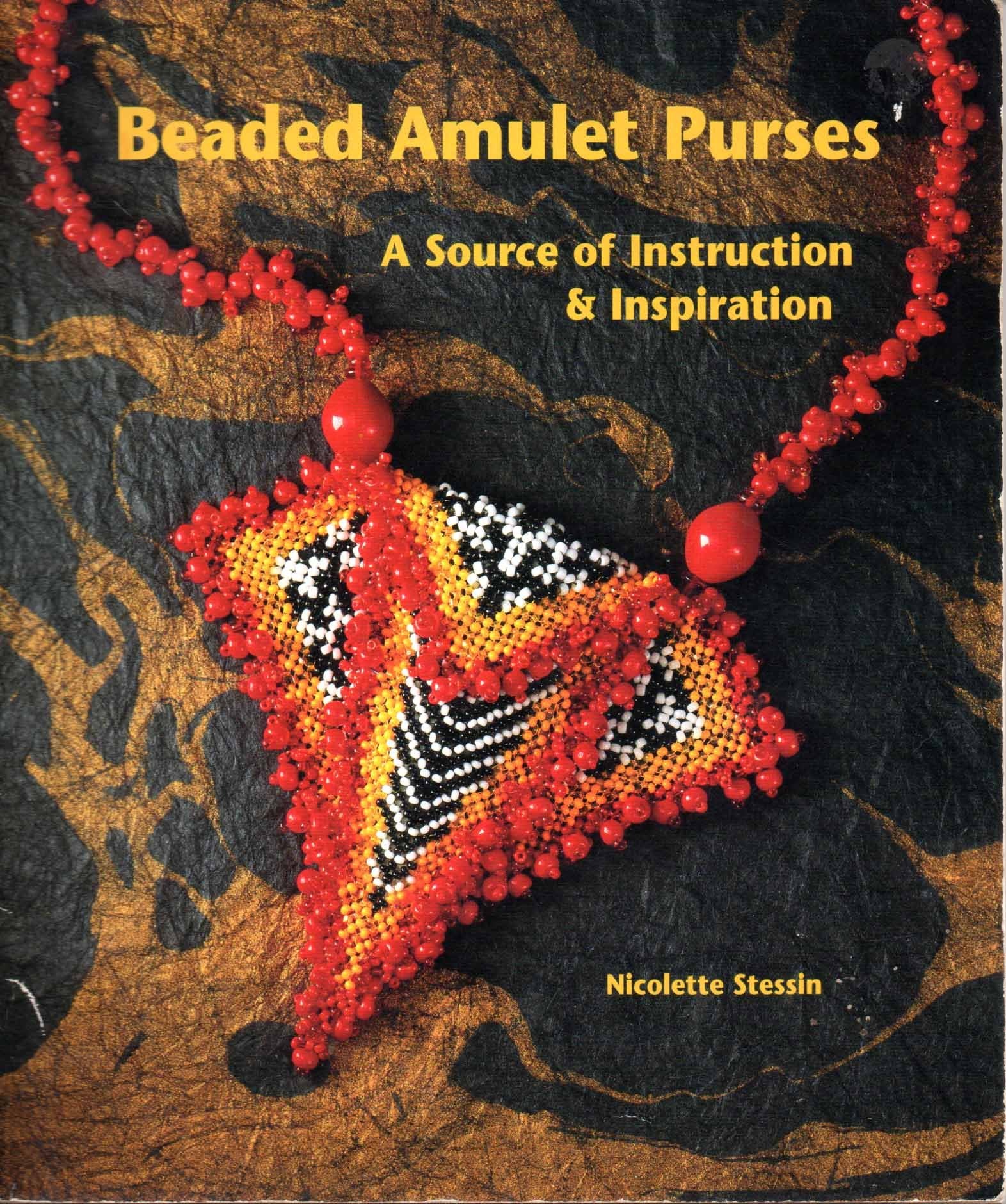 Beaded Amulet Purses: A Source of Instruction & Inspiration.,Used