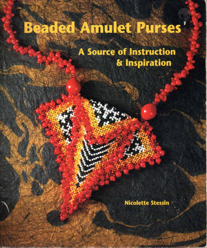 Beaded Amulet Purses: A Source of Instruction & Inspiration.,Used