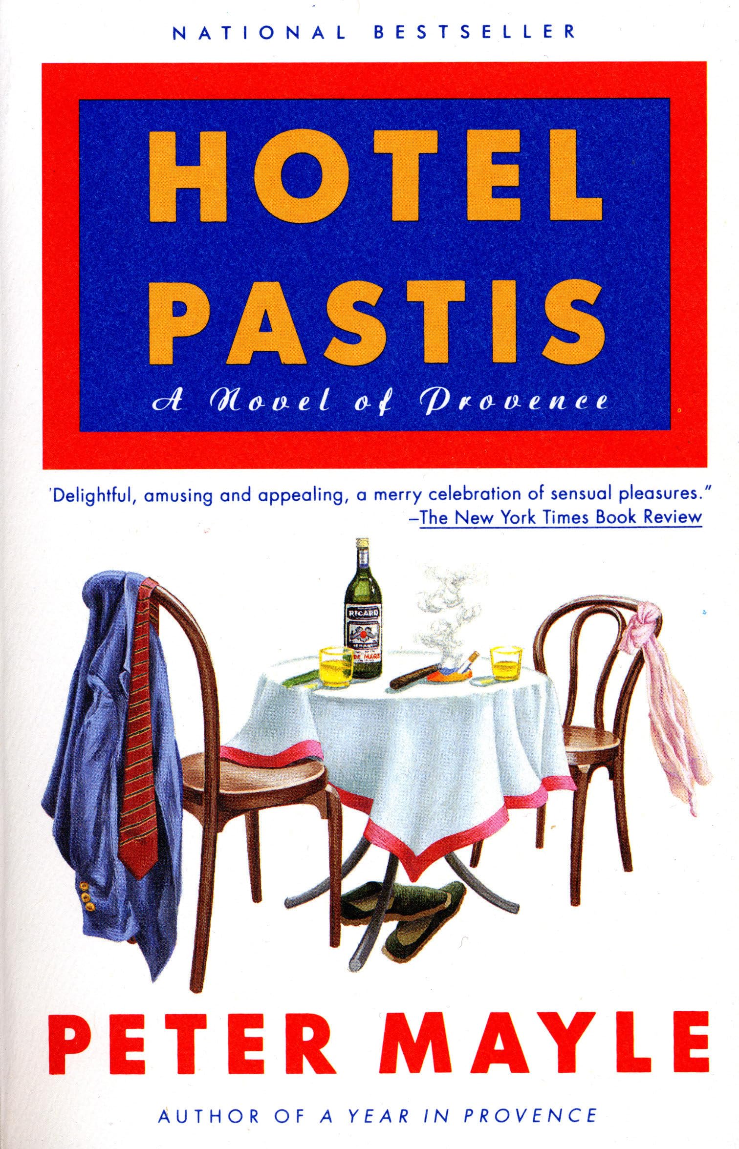 Hotel Pastis: A Novel Of Provence-used