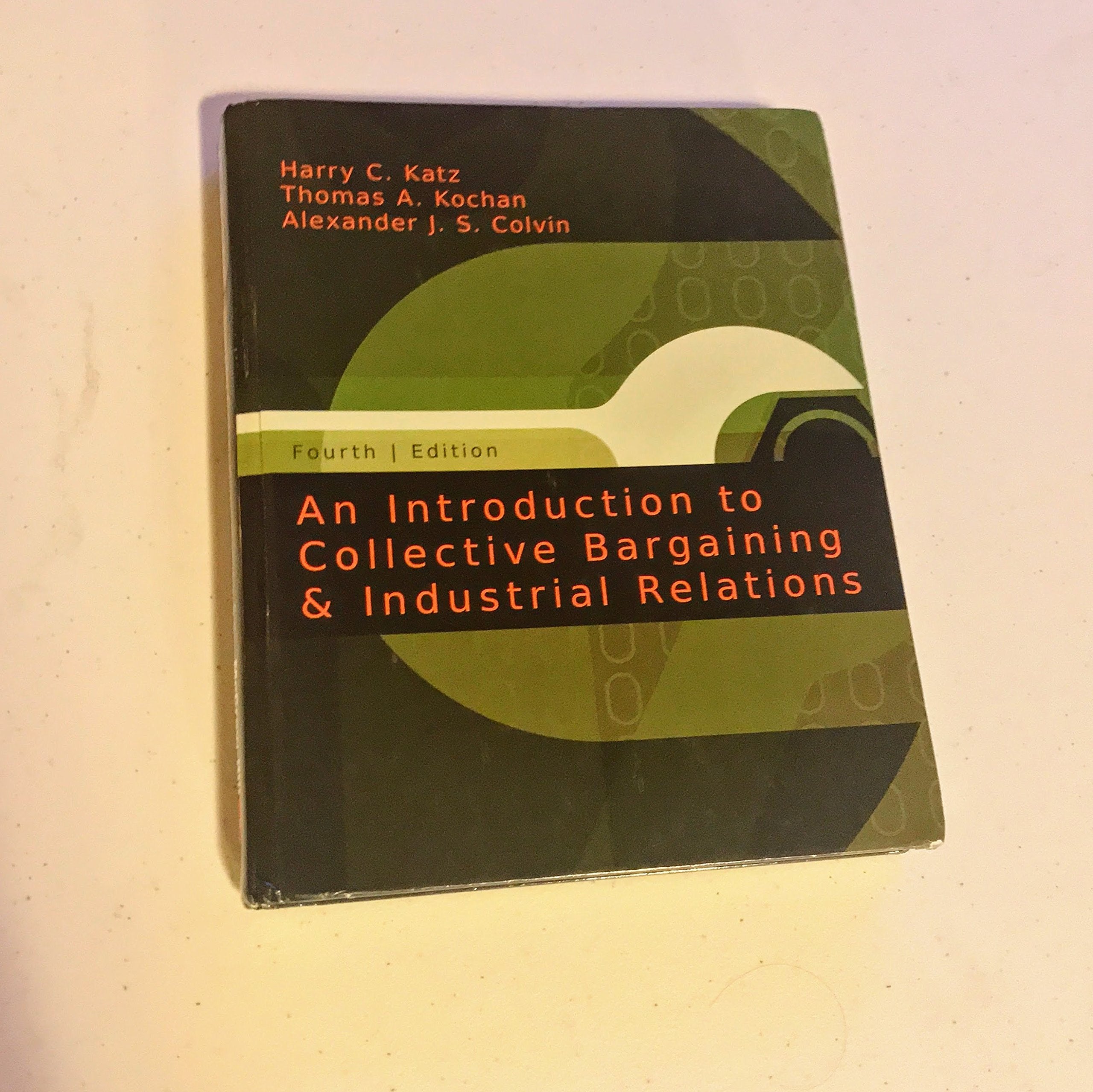 An Introduction to Collective Bargaining and Industrial Relations,Used