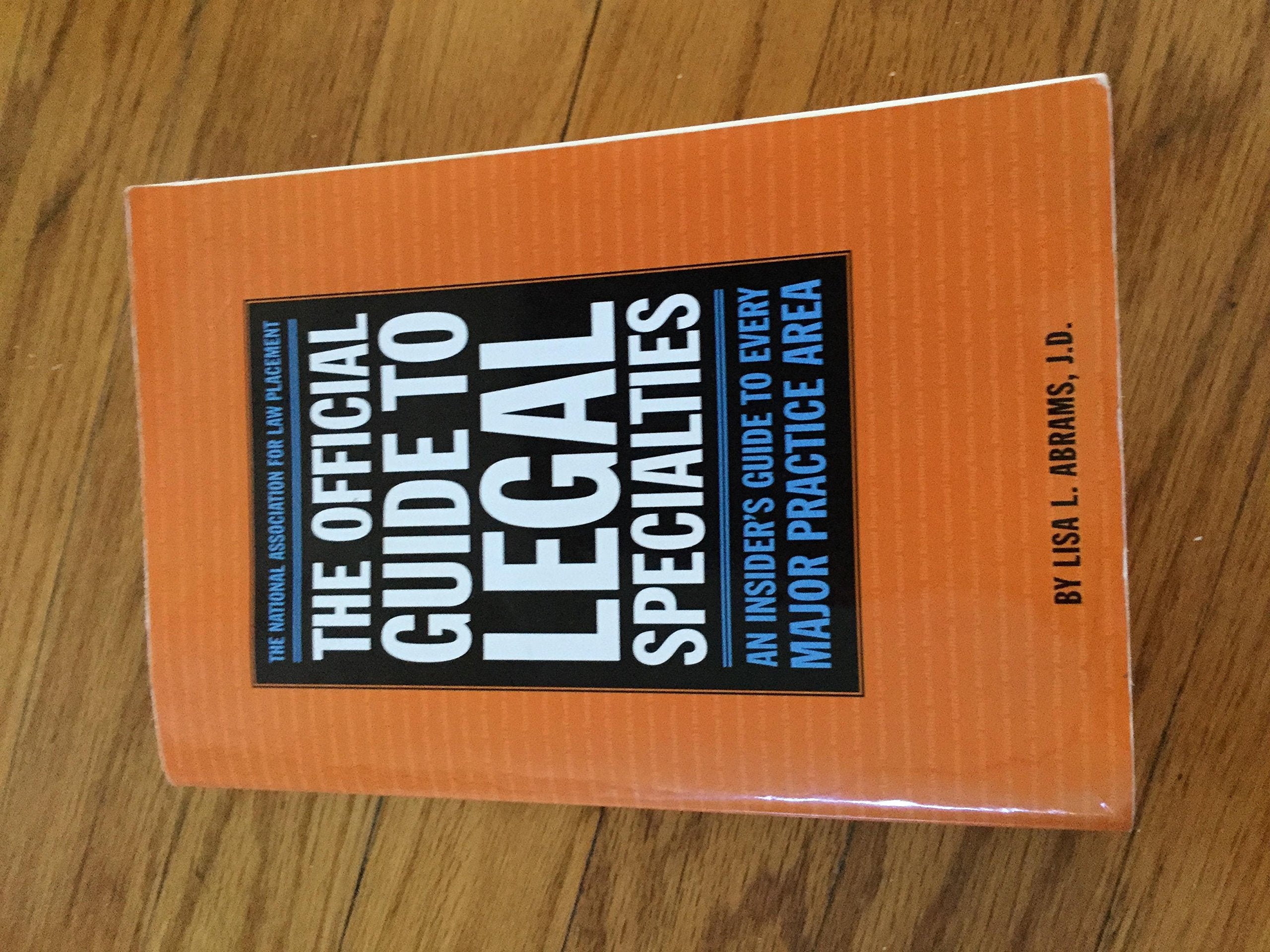 Official Guide to Legal Specialties (Academic and Career Success Series),Used