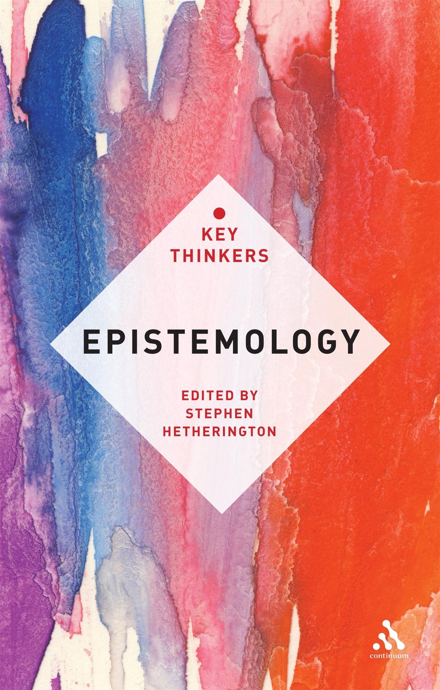 Epistemology: The Key Thinkers,Used