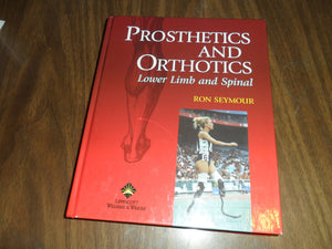 Prosthetics And Orthotics: Lower Limb And Spine