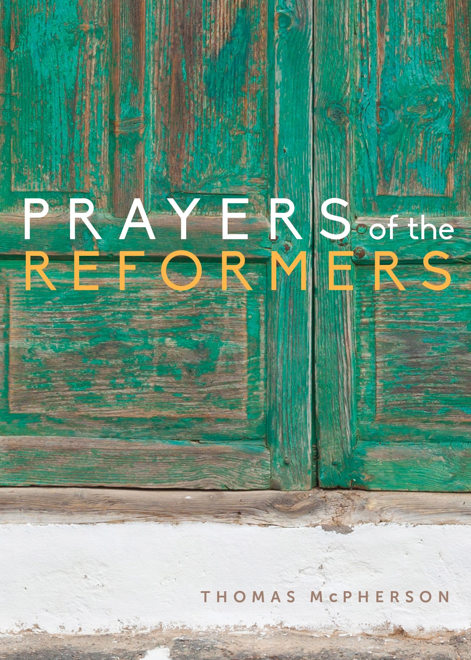 Prayers of the Reformers,Used