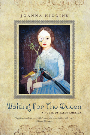 Waiting for the Queen: A Novel of Early America,Used