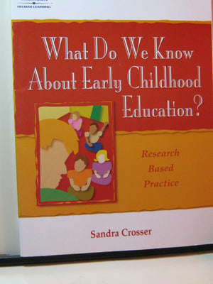 What Do We Know About Early Childhood Education?: A Research Based Practice,New