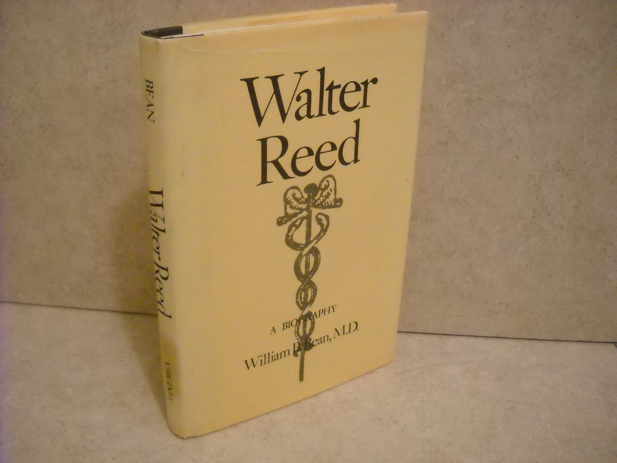 Walter Reed: A Biography,Used
