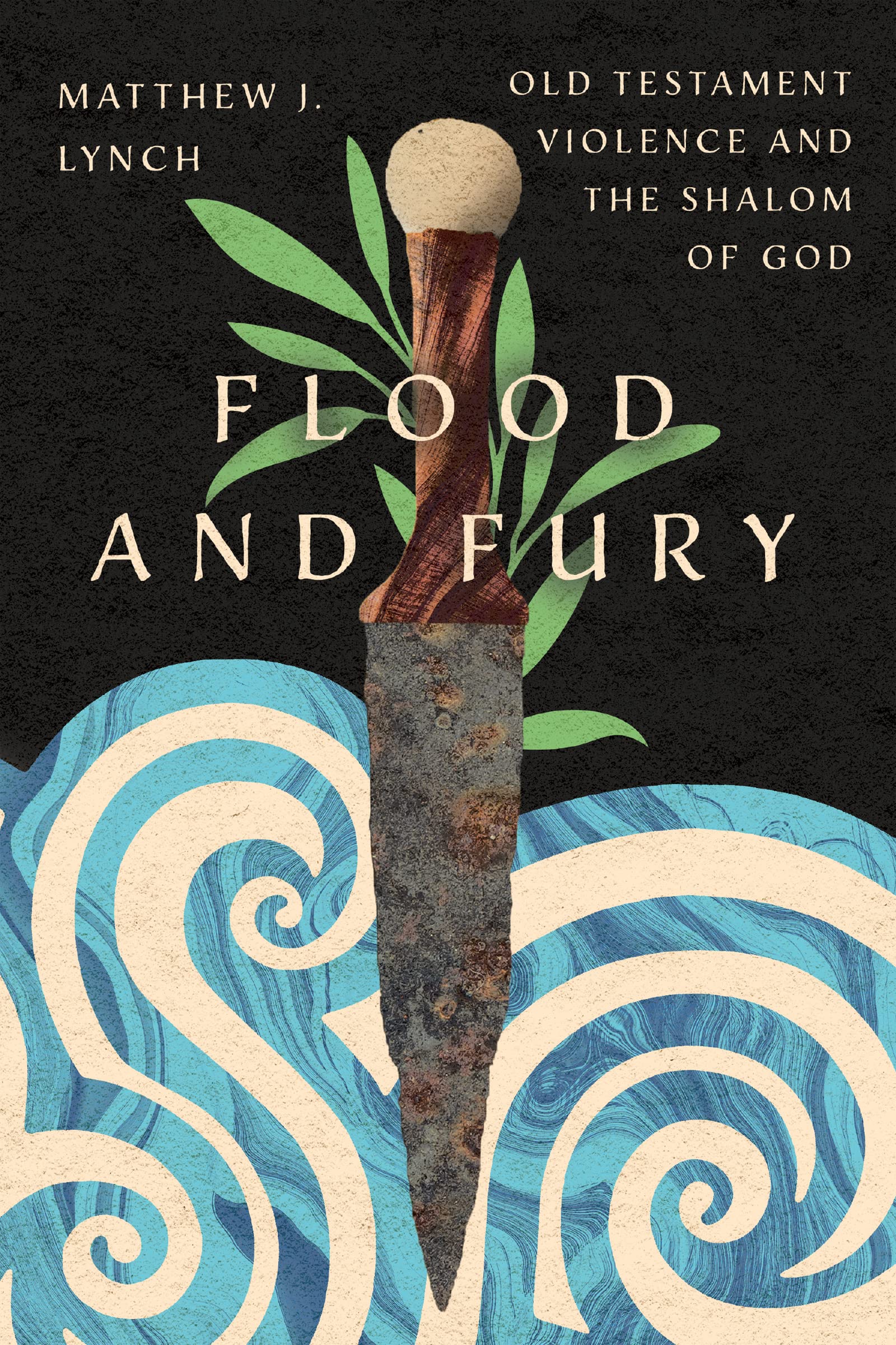 Flood And Fury: Old Testament Violence And The Shalom Of God