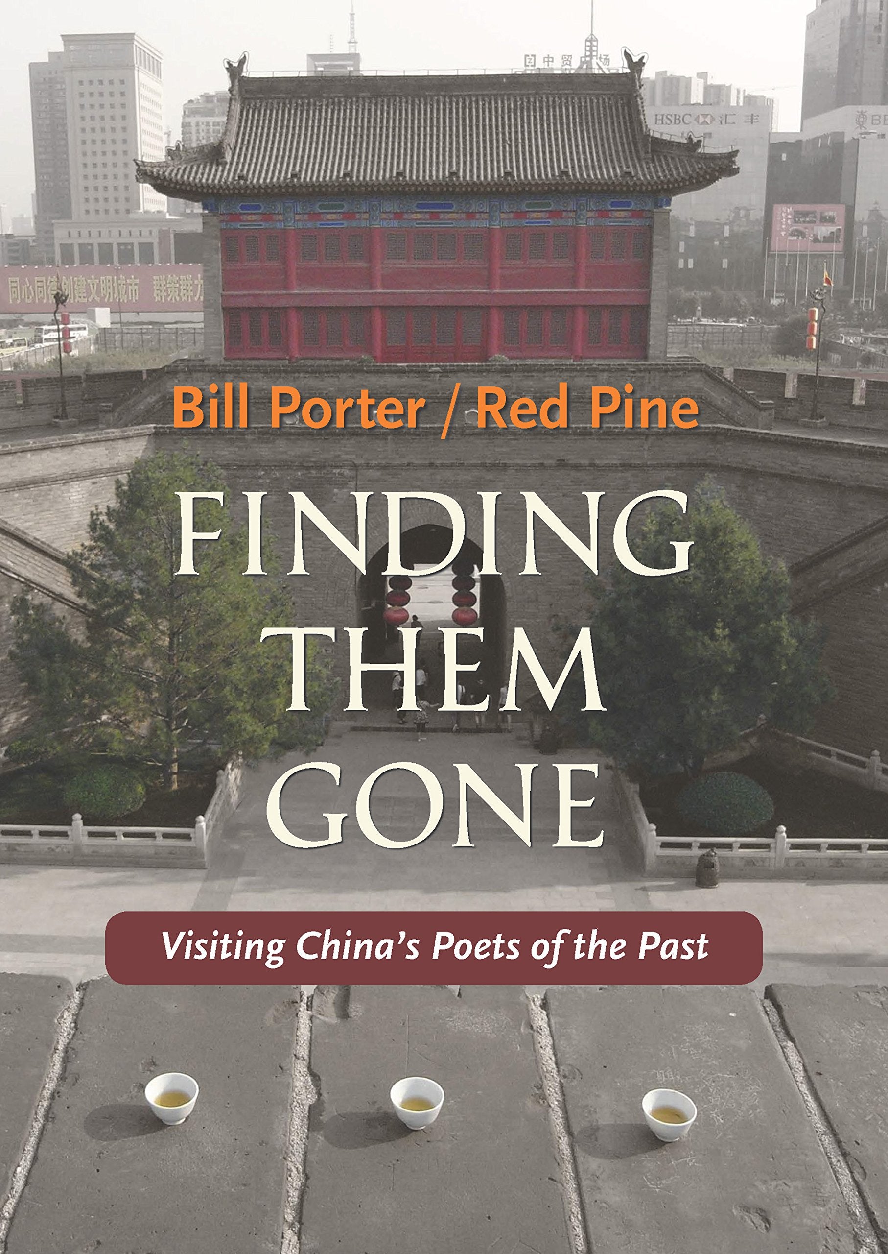 Finding Them Gone: Visiting China's Poets of the Past,New