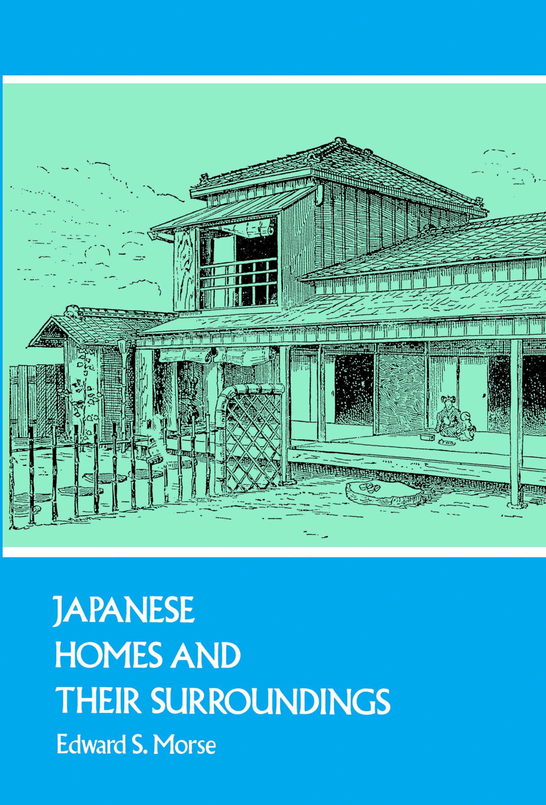 Japanese Homes and Their Surroundings (Dover Architecture),Used