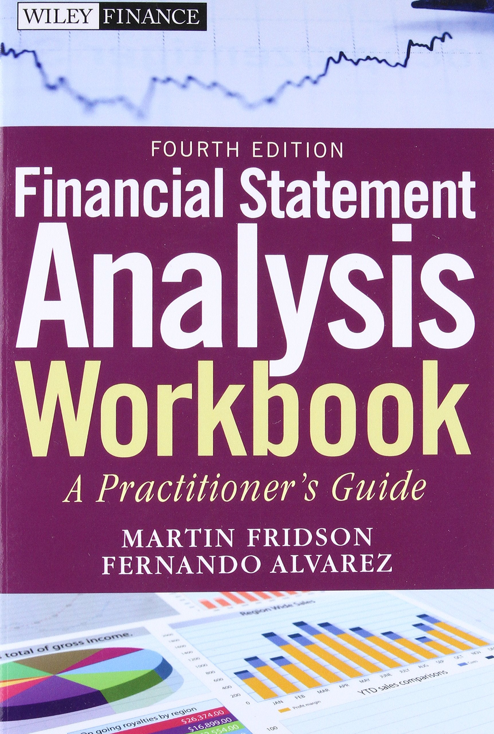Financial Statement Analysis Workbook: A Practitioner s Guide