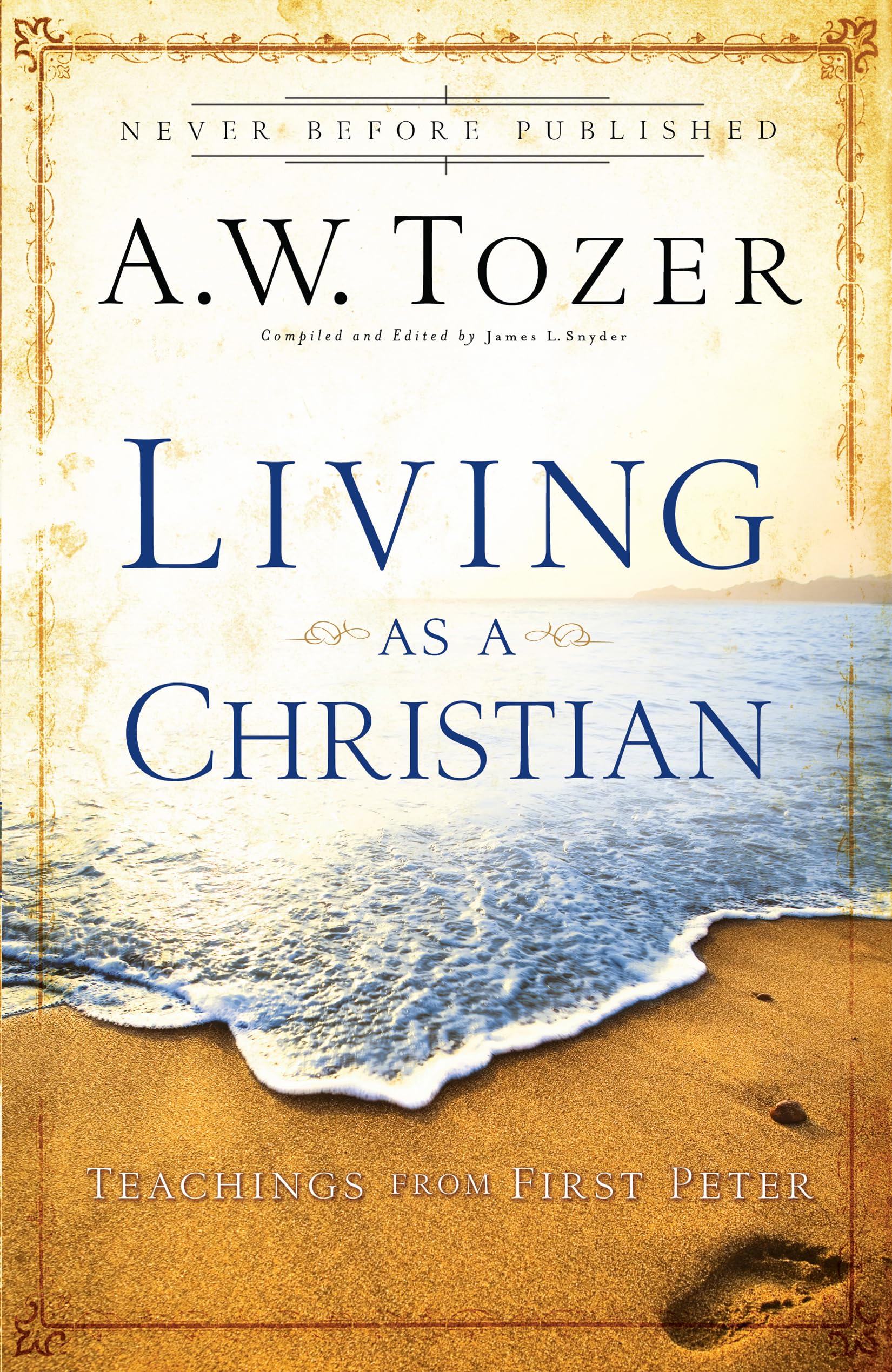 Living as a Christian: Teachings from First Peter,New