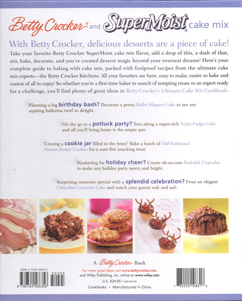 Betty Crocker's Ultimate Cake Mix Cookbook: Create Sweet Magic from a Mix,Used