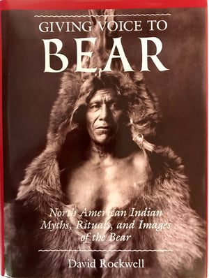 Giving voice to bear: North American Indian rituals, myths, and images of the bear,New