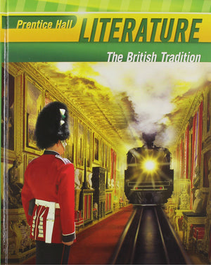 Prentice Hall Literature: The British Tradition,Used