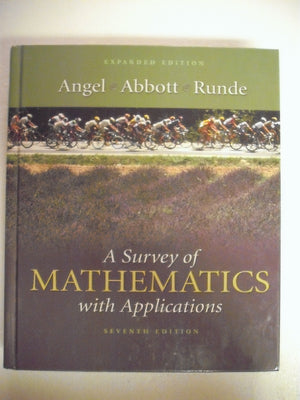 A Survey of Mathematics with Applications: Expanded Edition (7th Edition),Used