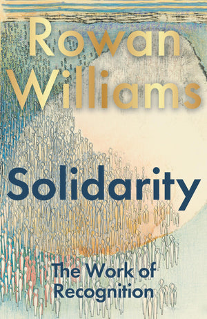 Solidarity: The Work Of Recognition