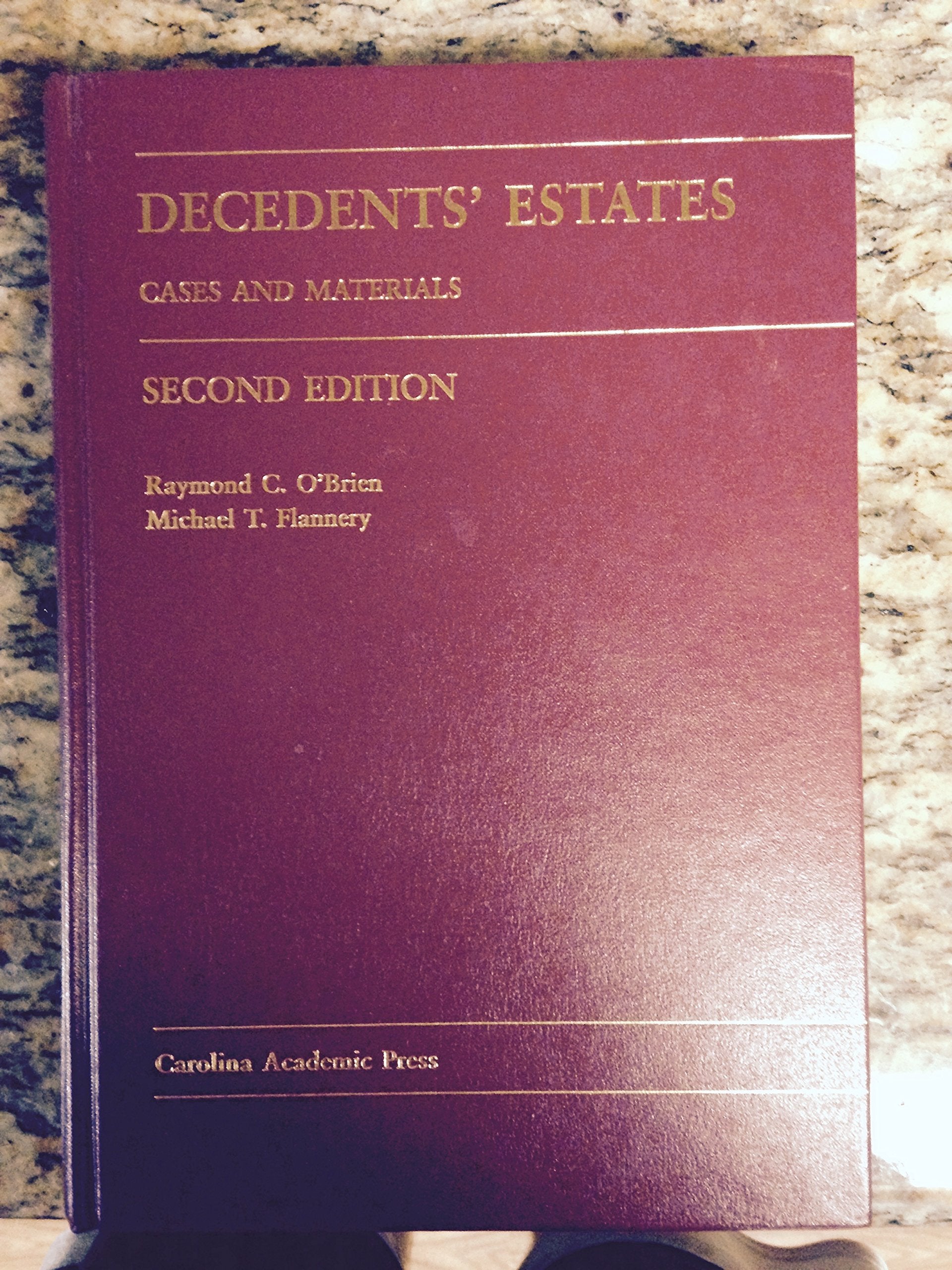 Decedents' Estates: Cases and Materials (Carolina Academic Press),Used
