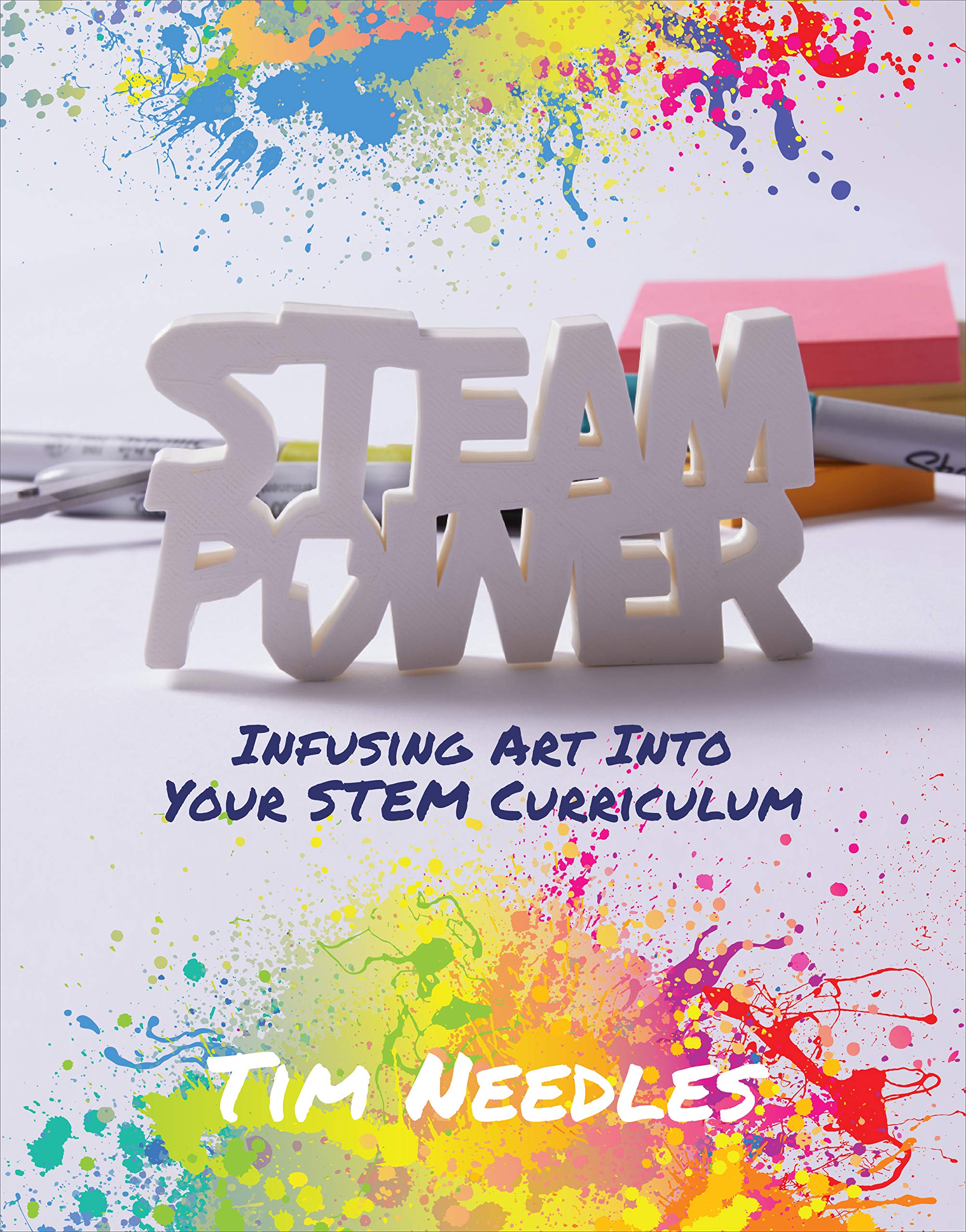 STEAM Power: Infusing Art Into Your STEM Curriculum,Used