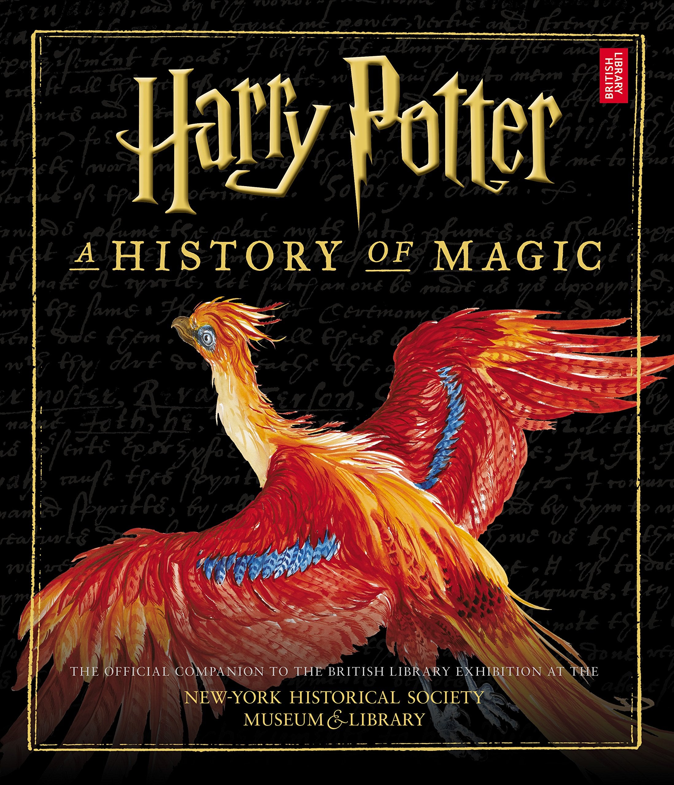 Harry Potter: A History Of Magic (American Edition),Used