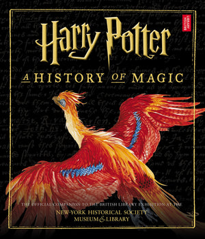Harry Potter: A History Of Magic (American Edition),Used