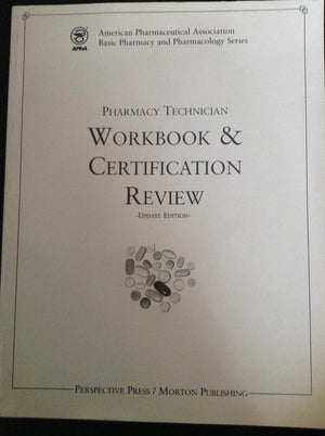 Pharmacy Technician Workbook and Certification Review,Used