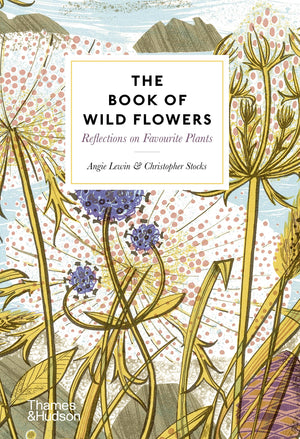 The Book Of Wild Flowers: Reflections On Favorite Plants,Used
