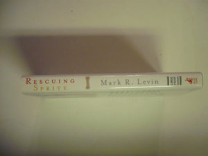 Rescuing Sprite: A Dog Lover's Story of Joy and Anguish,New