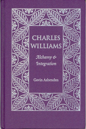 Charles Williams: Alchemy And Integration,Used