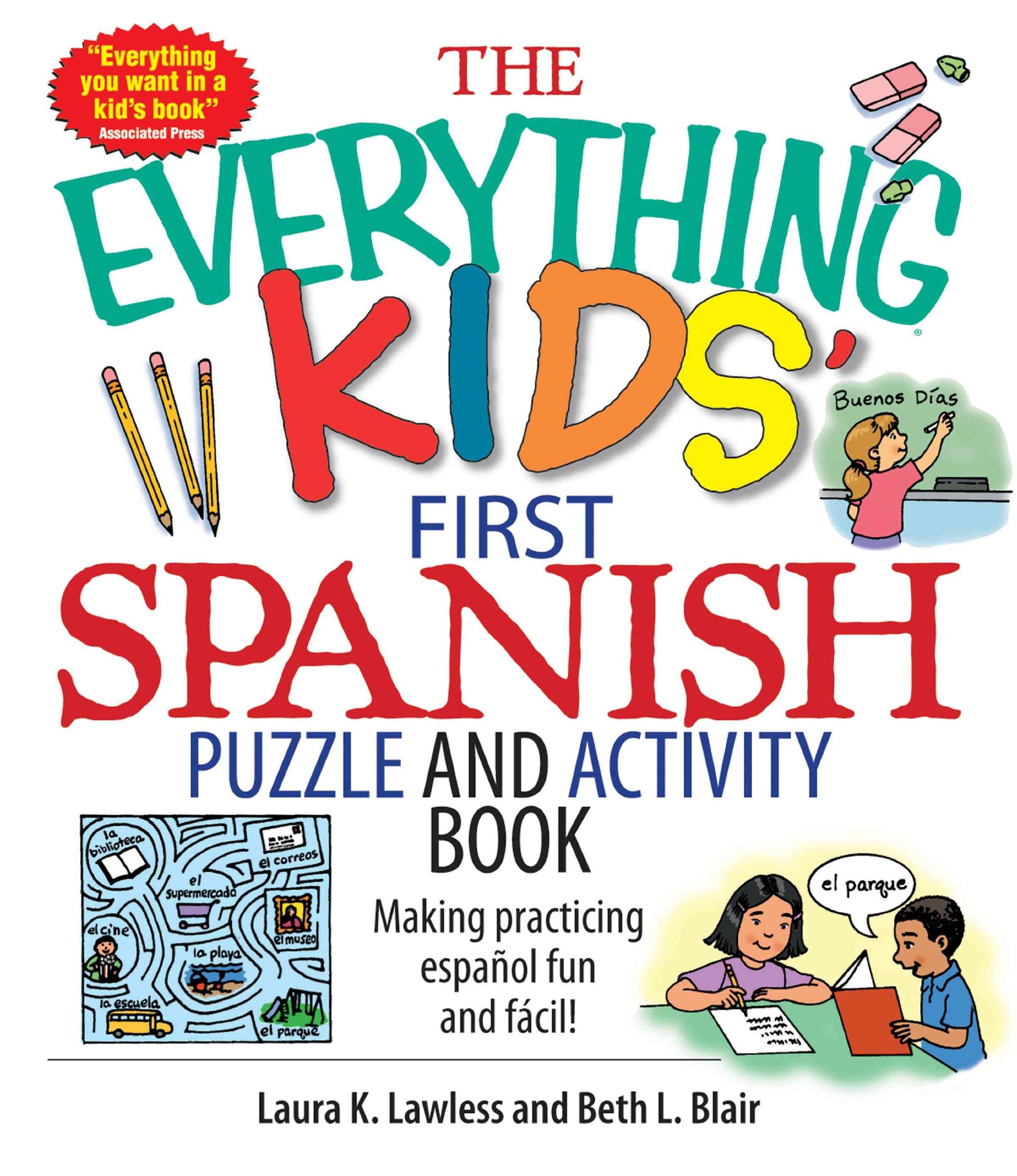 The Everything Kids' First Spanish Puzzle & Activity Book: Make Practicing Espanol Fun And Facil!,Used